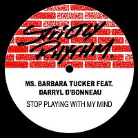 Barbara Tucker – Stop Playing With My Mind
