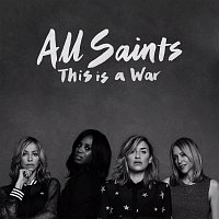 All Saints – This Is A War [Remixes]