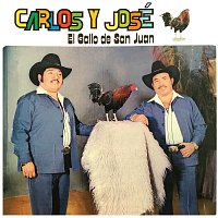 Carlos Y José – El Gallo De San Juan
