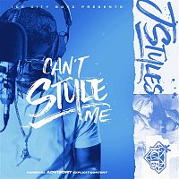 J Styles – Can't Style Me