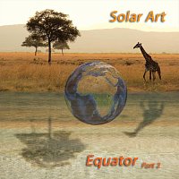 Solar Art – Equator, PT. 2: Africa Prologue