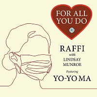 Raffi, Lindsay Munroe, Yo-Yo Ma – For All You Do