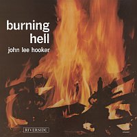 John Lee Hooker – Burning Hell [Remastered 2024]