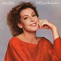 Helen Reddy – We'll Sing In The Sunshine