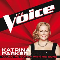 Katrina Parker – Killing Me Softly With His Song [The Voice Performance]