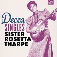 Sister Rosetta Tharpe – The Decca Singles, Vol. 1