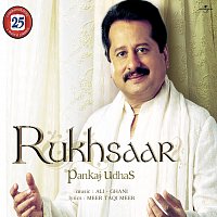 Pankaj Udhas – Rukhsaar