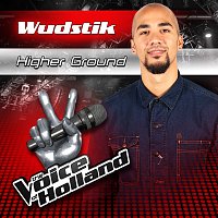 Wudstik – Higher Ground [From The Voice Of Holland]
