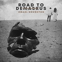 Israel Houghton – Road to DeMaskUs
