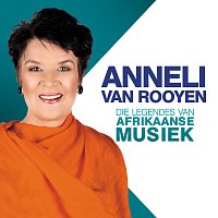 Anneli Van Rooyen – Die Legendes Van Afrikaanse Musiek