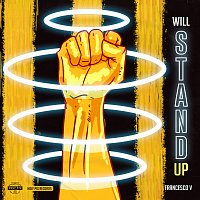 Francesco V – Will Stand Up