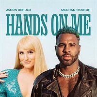 Jason Derulo – Hands On Me (feat. Meghan Trainor)