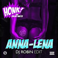 Honk!, Deejay Matze – Anna-Lena [DJ Robin Edit]