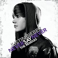 Přední strana obalu CD Never Say Never - The Remixes