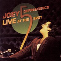 Joey DeFrancesco – Live At The 5 Spot