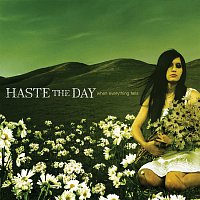 Haste The Day – When Everything Falls