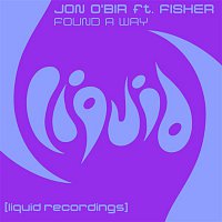 Jon O'Bir – Found A Way (feat. Fisher)