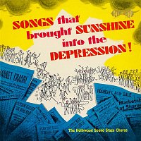 The Hollywood Soundstage Chorus – Songs That Brought Sunshine into the Depression (Remastered from the Original Somerset Tapes)