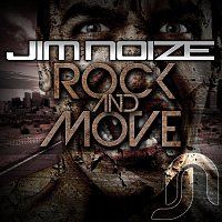 Jim Noize – Rock & Move