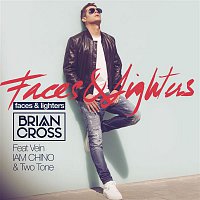Brian Cross, Vein, IAM CHINO & Two Tone – Faces & Lighters