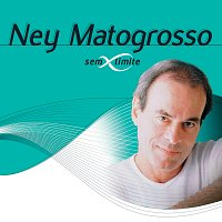 Ney Matogrosso – Ney Matogrosso Sem Limite