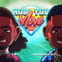 Era, Architrackz – How You Move