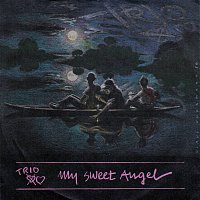 Trio – My Sweet Angel [7" Version]