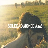 Soledad – Adonde Vayas