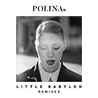 Polina – Little Babylon (Remixes)