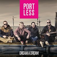 Portless – Dream A Dream