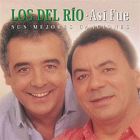 Los Del Rio – Así Fue: Mis Mejores Canciones