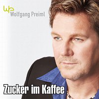 Wolfgang Preiml – Zucker im Kaffee