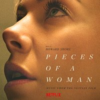 Howard Shore – Pieces Of A Woman [Music From The Netflix Film]