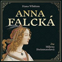 Milena Steinmasslová – Parkánová-Whitton: Anna Falcká CD-MP3