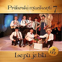 Prifarski muzikanti – Lepu je blu