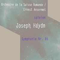 Orchestre de la Suisse Romande – Orchestre de la Suisse Romande / Ernest Ansermet spielen: Joseph Haydn: Symphonie Nr. 86