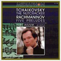 Yuri Rozum – Tchaikovsky: The Nutcracker - Rachmaninov: Five Preludes