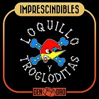 Loquillo Y Trogloditas – Imprescindibles