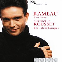 Les Talens Lyriques, Christophe Rousset – Rameau: Overtures