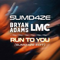 SUMD4ZE, Bryan Adams, LMC – Run To You [SUMD4ZE Edit]