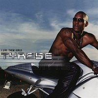 Tyrese – I Like Them Girls EP