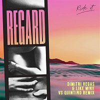 Regard – Ride It (Dimitri Vegas & Like Mike vs Quintino Remix)