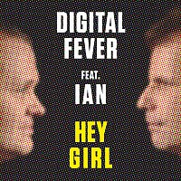Digital Fever – Hey Girl