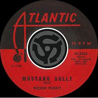 Wilson Pickett – Mustang Sally / Three Time Loser [Digital 45]