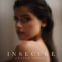 Celina Sharma – Insecure