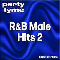 Přední strana obalu CD R&B Male Hits 2 - Party Tyme [Backing Versions]