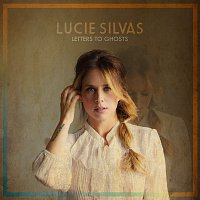 Lucie Silvas – Letters To Ghosts