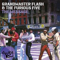 Grandmaster Flash & The Furious Five – The Message (Expanded Edition)