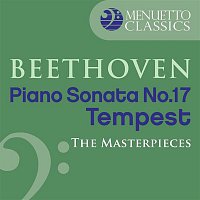 Robert Taub – The Masterpieces - Beethoven: Piano Sonata No. 17 in D Minor, Op. 31, No. 2 "Tempest"