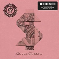 Oliver Dollar – Another Day Another Dollar Remixed